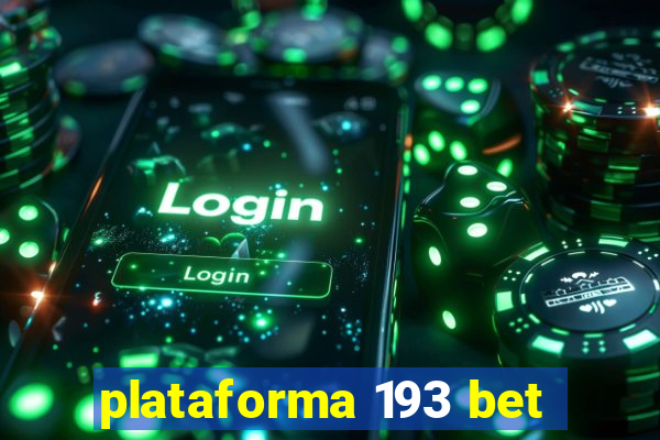 plataforma 193 bet